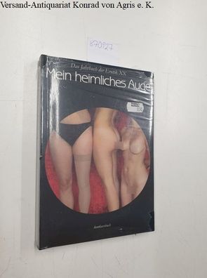 Gehrke, Claudia und Uve Schmidt: Mein heimliches Auge, Das Jahrbuch der Erotik XX, Ba