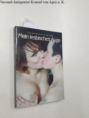 Konkursbuch und Claudia Gehrke: Mein lesbisches Auge 3 , Das Jahrbuch der Erotik XVII