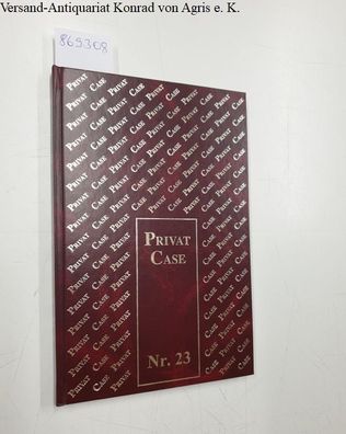 Forum für Kunst und Geist e. V. (Hrsg.): Privat Case Nr. 23 : Die geheime flagellanti