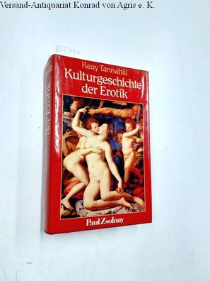 Tannahill, Reay: Kulturgeschichte der Erotik.