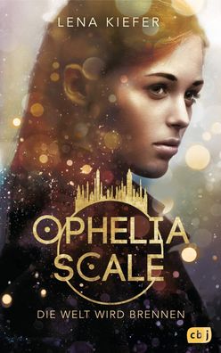 Ophelia Scale - Die Welt wird brennen :