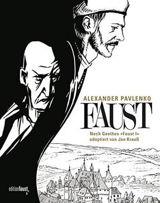 Faust - Eine Graphic Novel nach Goethes "Faust I" :