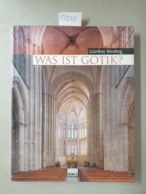 Was ist Gotik? : eine Analyse der gotischen Kirchen in Frankreich, England und Deutsc