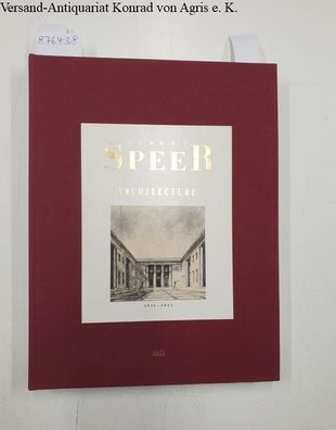 Krier, Leon (Hrsg.): Albert Speer : Architecture : 1932-1942 :