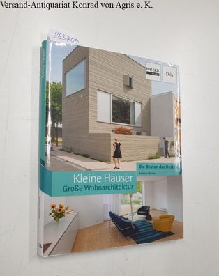 Hintze, Bettina: Kleine Häuser : Grosse Wohnarchitektur :