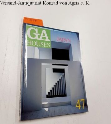 Futagawa, Yukio (Publisher): Global Architecture (GA) - Houses No. 47