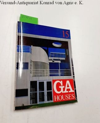 Futagawa, Yukio (Publisher): Global Architecture (GA) - Houses No. 15