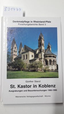 Stanzl, Günther: St. Kastor in Koblenz (Denkmalpflege in Rheinland-Pfalz / Forschungs