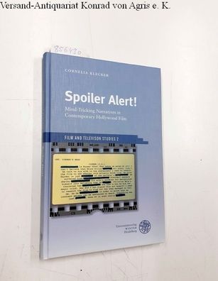 Klecker, Cornelia: Spoiler alert! : mind-tricking narratives in contemporary Hollywoo