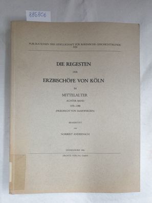 Die Regesten der Erzbischöfe von Köln im Mittelalter : Achter Band : 1370-1380 (Fried