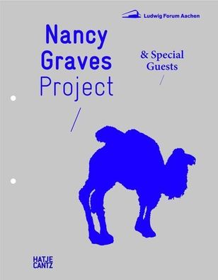 Nancy Graves. Project & Special Guests (Zeitgenössische Kunst)
