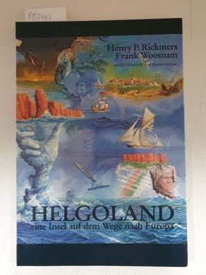 Helgoland - Eine Insel auf dem Wege nach Europa :