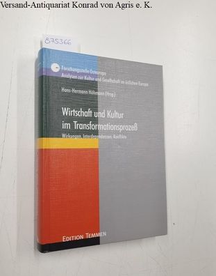 Höhmann, Hans-Hermann (Herausgeber): Wirtschaft und Kultur im Transformationsprozeß: