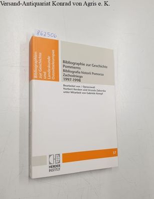 Herder-Institut e.V. (Hrsg.): Bibliographie zur Geschichte Pommerns : Bibliografia hi