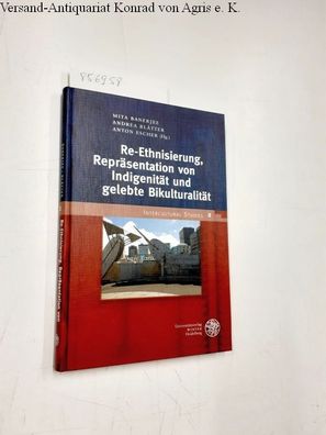 Banerjee, Mita, Andrea Blätter und Anton Escher: Re-Ethnisierung, Repräsentation von