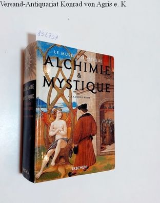 Roob, Alexander: Alchimie et Mystique