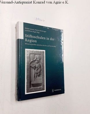 Lorenz, Sönke (Herausgeber): Stiftsschulen in der Region : Wissenstransfer zwischen K