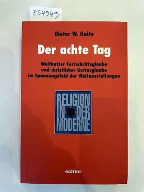 Haite, Dieter W.: Der achte Tag :