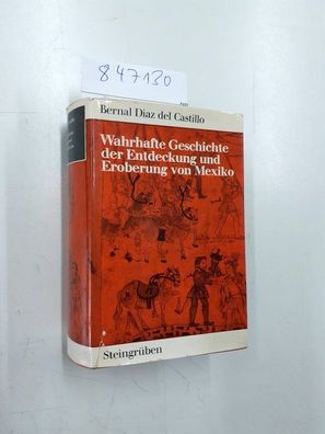 Dr., Georg A. Narciß (Hrsg.): Wahrhafte Geschichte der Entdeckung und Eroberung von M