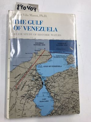Masot, Oscar Vila: The Gulf of Venezuela: A case study of historic waters