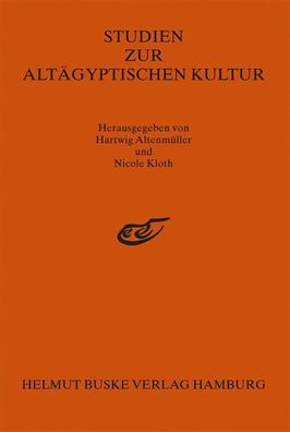 Altenmüller, Hartwig und Dietrich Wildung: Studien zur Altägyptischen Kultur. Band 2