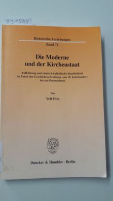 Elm, Veit: Die Moderne und der Kirchenstaat: Aufklärung und römisch-katholische Staat