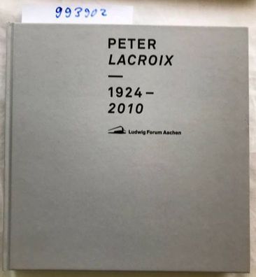 Peter Lacroix : 1924-2010.