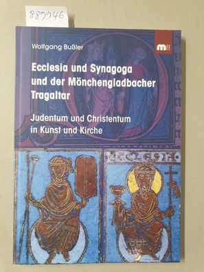 Ecclesia und Synagoga und der Mönchengladbacher Tragaltar :