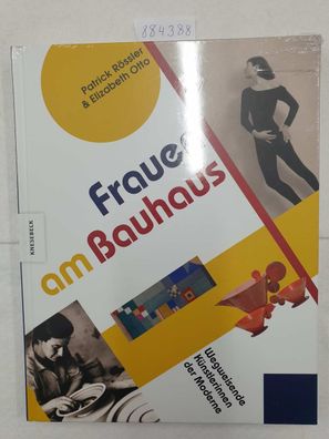Frauen am Bauhaus - Wegweisende Künstlerinnen der Moderne :