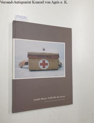 Murken, Axel Hinrich [Hrsg.] und Joseph Beuys: Heilkräfte der Kunst- Werke aus aus de