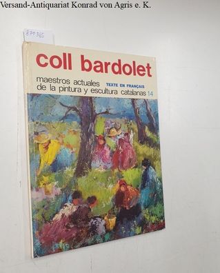 Bardolet, Coll: Maestros actuales de la pintura y escultura catalanes 14: