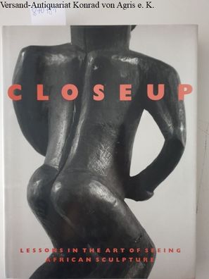 Thompson, Jerry L. and Susan Vogel: Closeup Lessons in the Art of Seeing African Scul