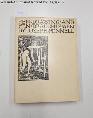 Pennell, Joseph: Pen drawing and pen draughtsmen :