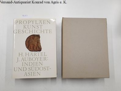 Härtel, Herbert und Jeannine Auboyer: Propyläen Kunstgeschichte Band 16: Indien und S