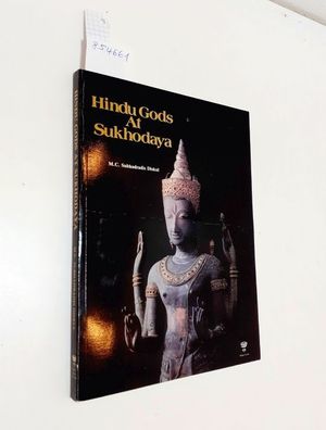 Subhadradis Diskul, M. C.: Hindu Gods at Sukhodaya :