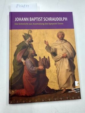 Heimann, Simone (Herausgeber) und Johannes von (Illustrator) Schraudolph: Johann Bapt