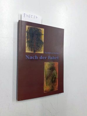 Reuther, Karl H: Nach der Fahrt