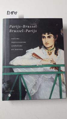 Mercatorfonds: Parijs-Brussel, Brussel-Parijs: realisme, impressionisme, symbolisme,