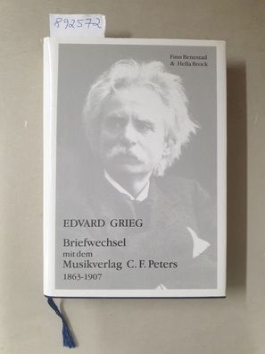 Edvard Grieg : Briefwechsel mit dem Musikverlag C. F. Peters : 1863-1907 :