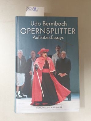 Opernsplitter : Aufsätze, Essays.