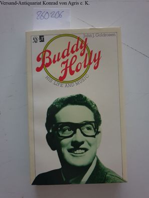 John, J. Goldrosen: Buddy Holly: His Life and Music [Hardcover] by