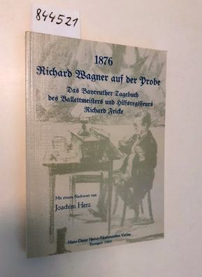 Fricke, Richard: 1876 Richard Wagner auf der Probe