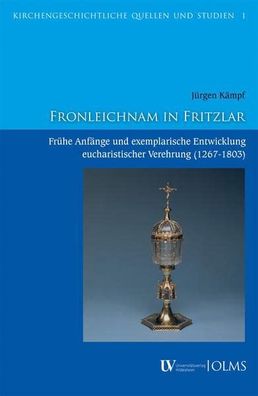Fronleichnam in Fritzlar: Frühe Anfänge und exemplarische Entwicklung eucharistischer