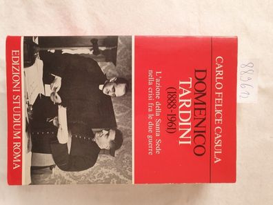 Domenico Tardini (1888-1961): L'azione della Santa Sede nella crisi fra le due guerre