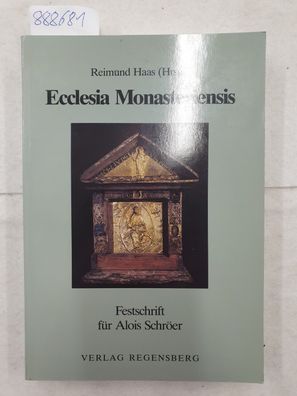 Ecclesia Monasteriensis. Festschrift für Alois Schröer zum 85. Geburtstag dargeboten