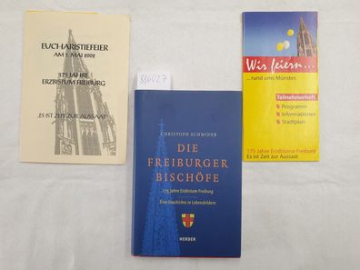 Die Freiburger Bischöfe : 175 Jahre Erzbistum Freiburg : Eine Geschichte in Lebensbil