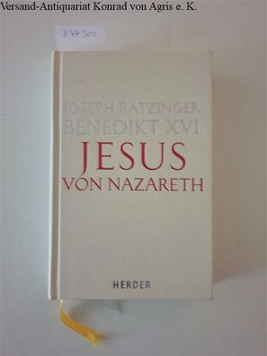 Benedikt XVI. und Joseph Ratzinger: Jesus von Nazareth : Erster Teil : Von der Taufe