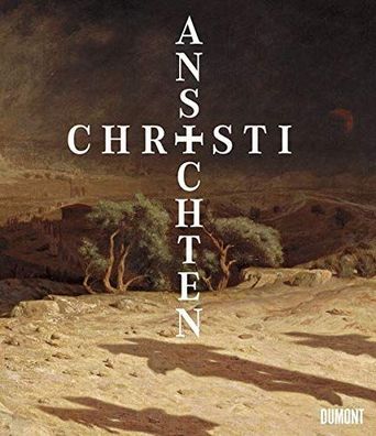 Krischel, Roland (Hrsg.): Ansichten Christi