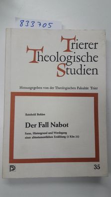 Bohlen, Reinhold: Der Fall Nabot. Form, Hintergrund und Werdegang einer alttestamentl