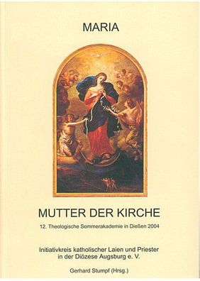 Stumpf, Gerhard: Maria - Mutter der Kirche